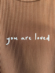You are Loved Top